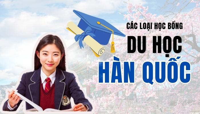 Các Chương Trình Học Bổng Du Học Hàn Quốc: Cơ Hội Hấp Dẫn Cho Sinh Viên Quốc Tế